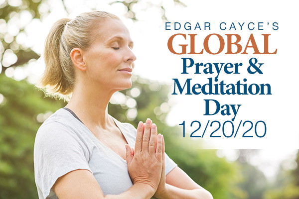 Edgar Cayce's Global Prayer & Meditation Day